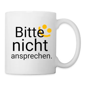 Bitte nicht ansprechen - Tasse - Weiß - Rechts