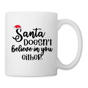 Le Père Noël ne croit pas en vous non plus - Mug blanc - blanc - Droite