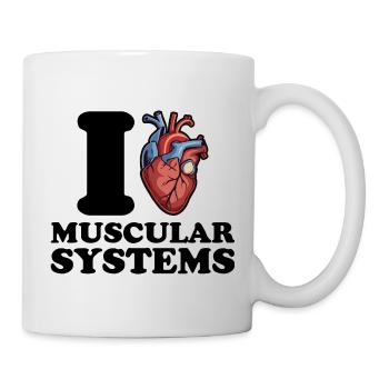 I love muscular systems - Mug - white - Right