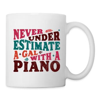 Never underestimate a Gal with a Piano - Mug - white - Right
