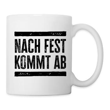 Nach Fest kommt ab! Lustiges Autoliebhaber Design - Tasse - Weiß - Rechts