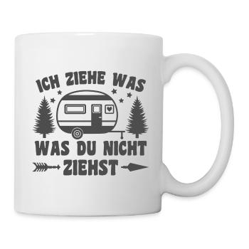 Ich ziehe was was du nicht ziehst Wohnwagen Camper - Tasse - Weiß - Rechts