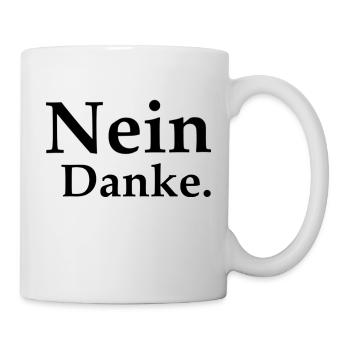 Nein Danke - Tasse - Weiß - Rechts