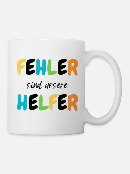 Fehler sind unsere Helfer Positives Mindset Design - Tasse - Weiß