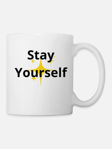 Stay Yourself - Mug - white
