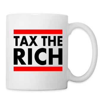 Tax the rich - Tasse - Weiß - Rechts