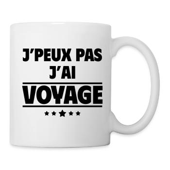 J'peux pas j'ai voyage, voyageur, voyageuse - Mug blanc - blanc - Droite