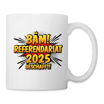 Bäm Referendariat Geschafft 2025 - Tasse - Weiß - Rechts