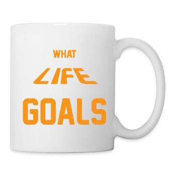 What Is Life Without Goals 32 - Tasse - Weiß - Rechts