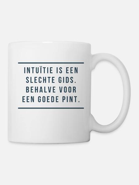 Antwerpener Weisheit: Intuition & Pints - Tasse - Weiß