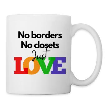 Ohne Grenzen, ohne Geheimnisse, nur Liebe - Tasse - Weiß - Rechts
