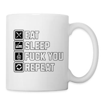 Biker Chopper Bobber - Eat Sleep Fuck You Repeat - Mug - white - Right