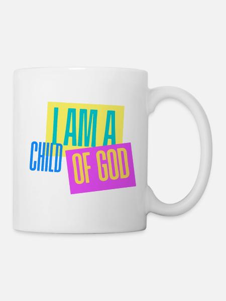 I Am a Child of God – Buntes Christliches Design - Tasse - Weiß