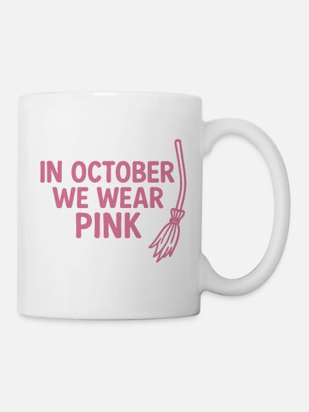 In October We Wear Pink - Tasse - Weiß