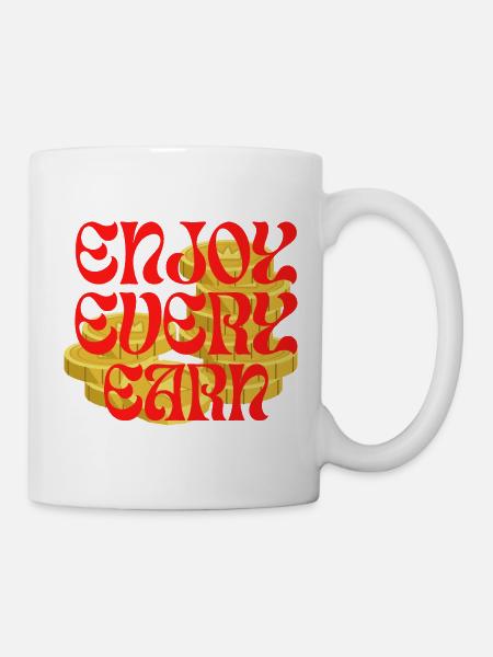 Verdienen und Wohlstand - Tasse - Weiß