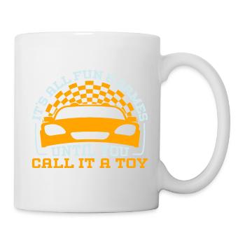 Slot Car is All Fun & Games Until You Call It Toy - Mug - white - Right