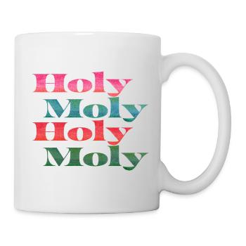 Holy Moly Schriftzug - Tasse - Weiß - Rechts