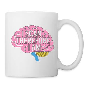 MRI Tech I Scan Therefore I Am Radiologist - Tasse - Weiß - Rechts