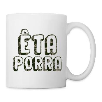 Êta Porra - Mug blanc - blanc - Droite