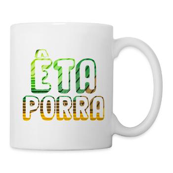 Êta Porra - Mug blanc - blanc - Droite