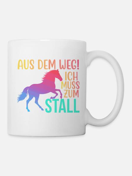 Aus dem Weg Ich muss zum Stall Reiten Reiterin - Tasse - Weiß