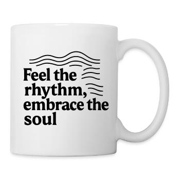 Jazz spüre den Rhythmus, umarme die Seele - Tasse - Weiß - Rechts