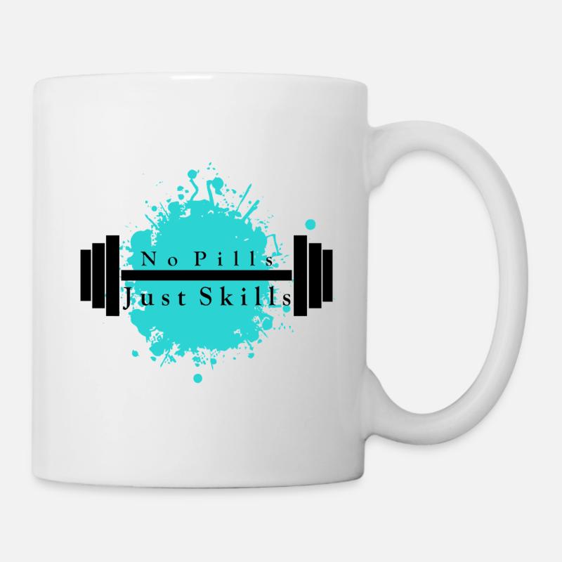 No Pills - Just Skills - Mug - white