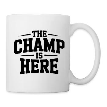 Der Champion ist da - Tasse - Weiß - Rechts