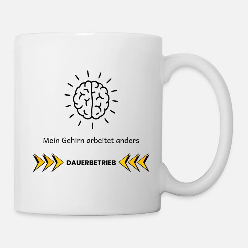 Mein Gehirn arbeitet anders – ADHS Fokus Design - Tasse - Weiß