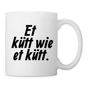 Et kütt wie et kütt - Et Kölsche Jrundjesetz §2 - Tasse - Weiß - Rechts