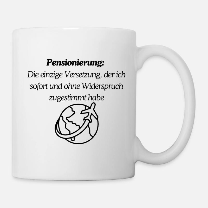 Endlich Pension - Tasse - Weiß