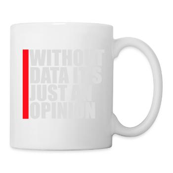 Sans données, ce n’est qu’un nerd de statistiques d’opinion - Mug blanc - blanc - Droite