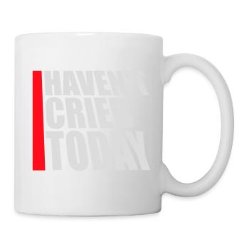 Haven't Cried Today Saying Funny Emotional Irony - Mug - white - Right