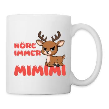 Ich Höre Immer Nur Mimimi Reh - Tasse - Weiß - Rechts