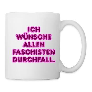 Gegen Faschisten Pink Protest - Tasse - Weiß - Rechts