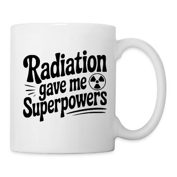 Strahlung hat mir Superkräfte gegeben - Tasse - Weiß - Rechts
