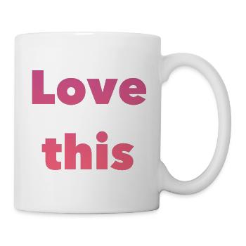 Love this gradient typography - Mug - white - Right