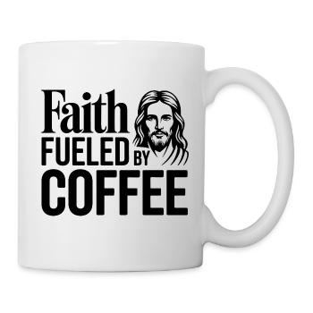 Faith Fueled By Coffee Christlicher Kaffeehumor - Tasse - Weiß - Rechts
