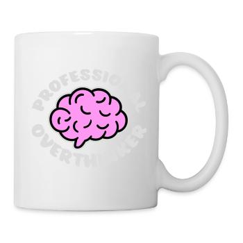 Professional Overthinker Lustig Grübeln Angst Logo - Tasse - Weiß - Rechts