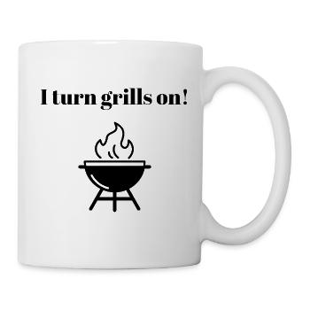 I turn grills on - Mug - white - Right