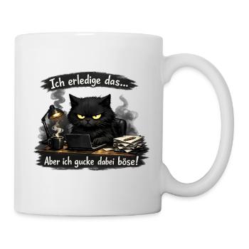 Ich mach das aber ich gucke dabei böse Katze - Tasse - Weiß - Rechts