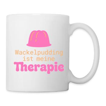 Wackelpudding Therapie Süßigkeiten Spruch - Tasse - Weiß - Rechts