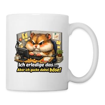 Nagut ich machs aber ich schaue dabei böse-black - Tasse - Weiß - Rechts