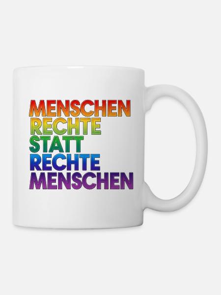 Regenbogen Statement Spruch Menschenrechte - Tasse - Weiß