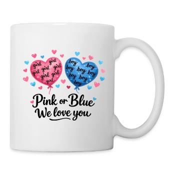 Pink Or Blue We Love You Baby Gender Reveal Design - Tasse - Weiß - Rechts