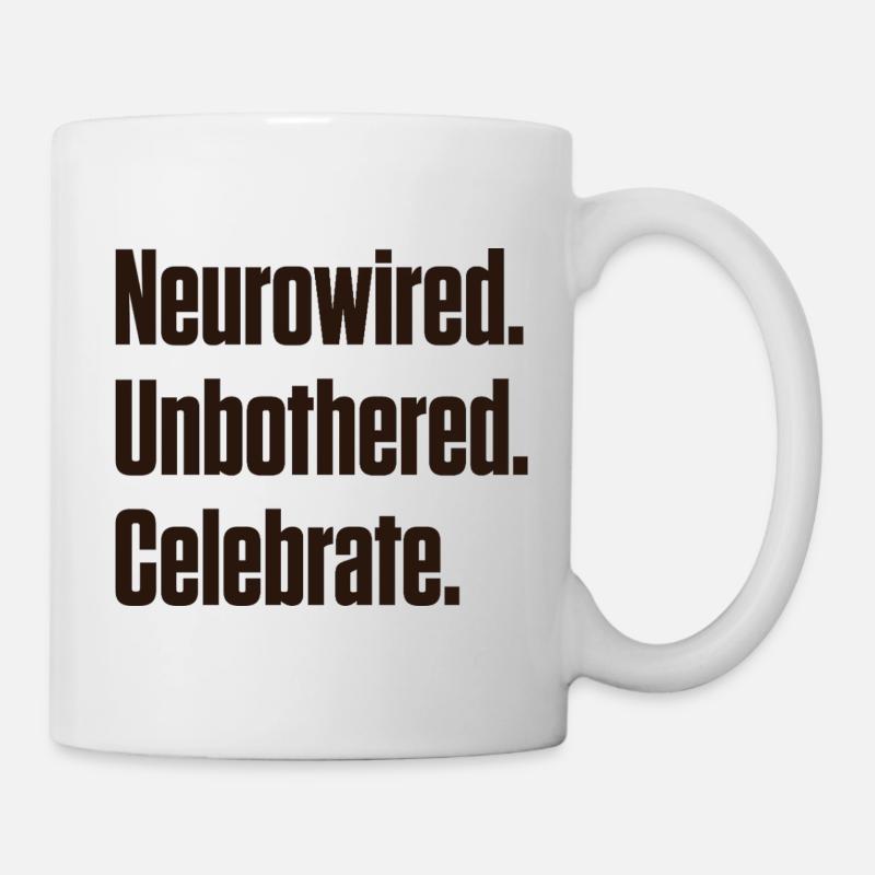 Neurocâblé. Imperturbable. Fêter ça. ND Pride - Mug blanc - blanc
