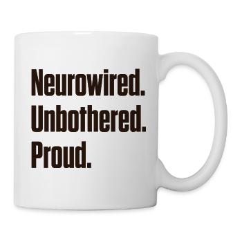 Neurowired Unbothered Proud ND Pride - Mug - white - Right