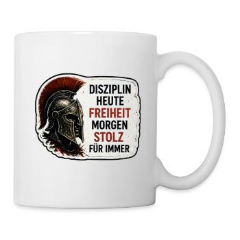 Disziplin heute. Freiheit morgen. - Tasse - Weiß - Rechts