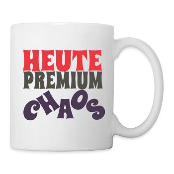 Premium Chaos – Heute offiziell eskaliert - Tasse - Weiß - Rechts