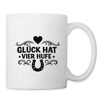 Glück hat vier Hufe - Tasse - Weiß - Rechts